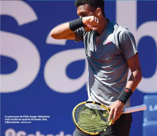  ?? PHOTO AFP ?? Le parcours de Félix Auger-Aliassime s’est arrêté en quarts de finale, hier, à Barcelone.