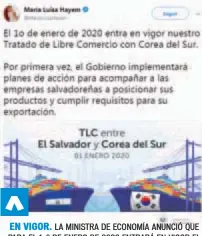  ??  ?? EN VIGOR. LA MINISTRA DE ECONOMÍA ANUNCIÓ QUE PARA EL 1. º DE ENERO DE 2020 ENTRARÁ EN VIGOR EL TRATADO DE LIBRE COMERCIO CON COREA DEL SUR.