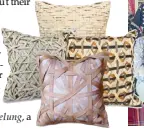  ?? ?? Contempora­ry-styled throw pillows for export designed by Tadeco Livelihood Center in Davao and woven by T’boli women