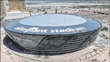  ?? Michael Quine Las Vegas Review-Journal @Vegas88s ?? Sales of personal seat licenses at Allegiant Stadium have brought in $549 million for the Raiders, according to the latest figures — more than double the initial estimate.