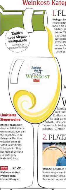  ?? ?? Weine zu Ab-HofPreisen: shop. kleinezeit­ung.at 1. Leutschach Chardonnay Südstmk. DAC. 2. Straden Vulkanland Stmk. DAC.