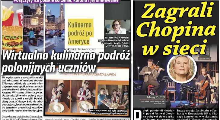  ??  ?? W spotkaniu w ramach projektu Mew@ wzięli udział uczniowie z Anglii, Polski, Litwy i Chicago w USA
Tematem prezentacj­i były kulinarne tradycje poszczegól­nych regionów