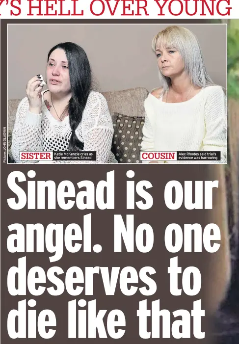  ??  ?? Katie McKenzie cries as she remembers Sinead Alex Rhodes said trial’s evidence was harrowing