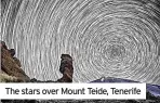  ?? ?? The stars over Mount Teide, Tenerife