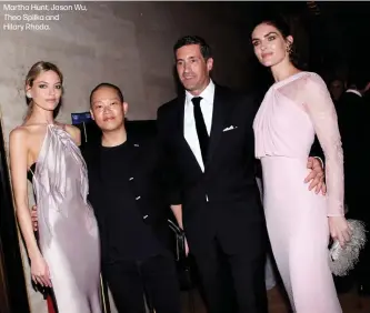  ??  ?? Martha Hunt, Jason Wu, Theo Spilka and
Hilary Rhoda.