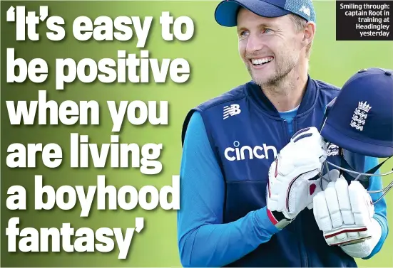  ??  ?? Smiling through: captain Root in training at Headingley yesterday