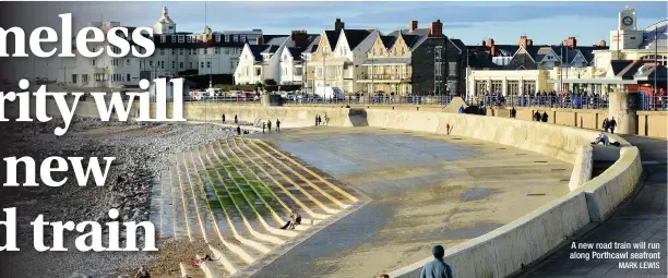  ?? MARK LEWIS ?? A new road train will run along Porthcawl seafront