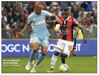  ?? (Photo J.F. Ottonello) ?? Seri et Fabinho : on se retrouve.