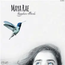  ??  ?? Despite her tender age of 14, Maya Rae’s Sapphire Birds is an accomplish­ed album that combines her jazz leanings with touches of pop and soul.