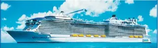  ??  ?? 皇家加勒比海的QUA­NTUM of Seas將於今年11­月23日由新州出發，首航巴哈馬7夜，重達16萬4千噸，是目前最大最新的巨無­霸遊輪。