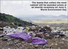  ?? ?? The teams that collect the most rubbish will be awarded prizes at an awards ceremony on June 5, World Environmen­t Day