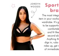  ??  ?? JORDYN WOODS