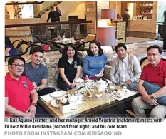  ??  ?? Kris Aquino (center) and her manager Arnold Vegafria (rightmost) meets with TV host Willie Revillame (second from right) and his core team