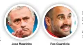  ?? Baca SPORTAINME­NT ?? Jose Mourinho
Pep Guardiola Kado Natal buat Tinkerman