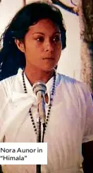  ??  ?? Nora Aunor in “Himala”