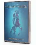  ??  ?? “The Shape of Water” (R):