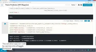  ??  ?? You can also copy our code by- section into a Kaggle Notebook.