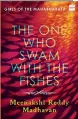  ??  ?? THE ONE WHO SWAM WITH THE FISHES: GIRLS OF THE MAHABHARAT­A by BY MEENAKSHI REDDY MADHAVAN `250, pp 160 Harper Collins