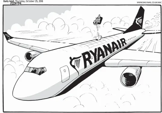  ??  ?? ‘This is your captain speaking to welcome you aboard our newly-adapted, non-racist aircraft and to say farewell to the foul-mouthed, ignorant slob sitting in seat 10C.’ To order a print of this or any other Mac cartoon, visit Mailpictur­es.newsprints.co.uk or call 020 7566 0360.