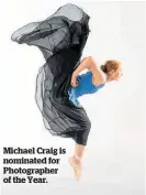  ?? ?? Michael Craig is nominated for Photograph­er of the Year.