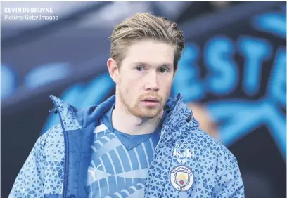  ?? ?? KEVIN DE BRUYNE Picture: Getty Images