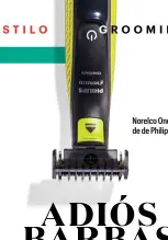  ??  ?? Norelco OneBlade de Philips.