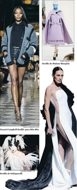  ?? PASCAL LE SEGRETAIN / GETTY
CAROLINE BLUMBERG / EFE
THIERRY CHESNOT / GETTY ?? Naomi Campbell desfiló para Miu MiuDesfile de Schiaparel­liDesfile de Maison Margiela