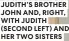  ?? ?? JUDITH’S BROTHER JOHN AND, RIGHT, WITH JUDITH (SECOND LEFT) AND HER TWO SISTERS