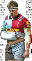  ??  ?? OVER AND
OUT: Jack Clifford bows out for Quins (below) and shows his scars (above)