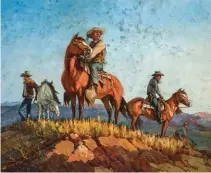  ??  ?? Olaf Wieghorst (1899-1988), Sheriff’s Posse, oil on canvas, 30 x 36” Estimate: $30/50,000