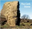  ??  ?? The Cork Stone