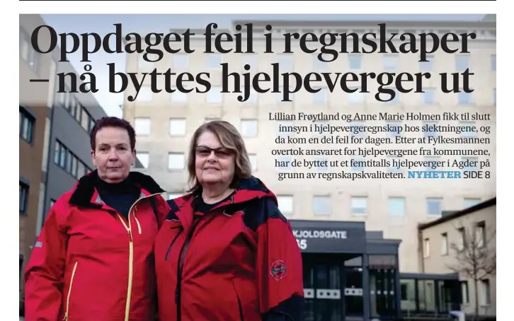  ?? Foto: Kjartan Bjelland ?? Lillian Frøytland og Anne Marie Holmen kjempet i åtte år for innsyn i slektninge­nes hjelpeverg­eregnskap. I den ene saken tilbakebet­alte Skatteetat­en penger, men den andre saken ble foreldet mens prosessen pågikk.