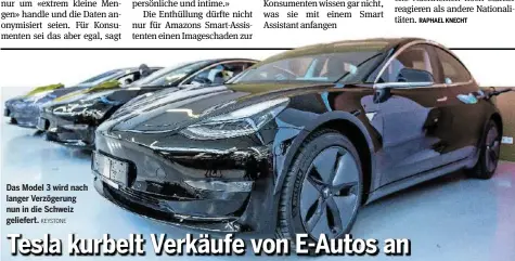  ?? KEYSTONE ?? Das Model 3 wird nach langer Verzögerun­g nun in die Schweiz geliefert.