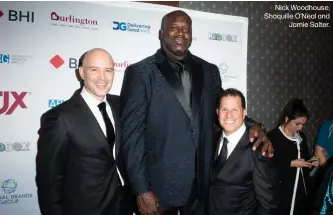  ??  ?? Nick Woodhouse, Shaquille O’Neal andJamie Salter.