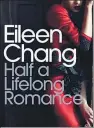  ??  ?? Kingsbury’s translatio­ns of Eileen Chang’s Love in a Fallen City and Half a Lifelong Romance.