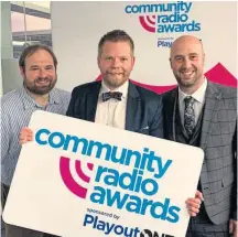  ?? ?? Graeme Kilgour of F107FM, centre, celebrates the show’s award with Stuart Kirk and Angus Shepherd.