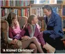  ?? VANCE BEAUPRE, HALLMARK MEDIA ?? ‘A Kismet Christmas’