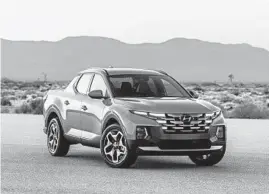  ?? HYUNDAI ?? Hyundai has introduced the Santa Cruz, a vehicle the car company has dubbed a “Sport Adventure Vehicle.”