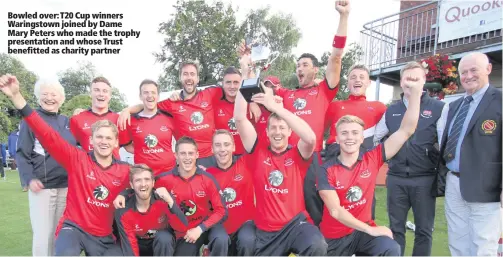  ??  ?? Bowled over: T20 Cup winners Waringstow­n joined by Dame Mary Peters who made the trophy presentati­on and whose Trust benefitted as charity partner