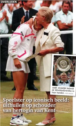  ??  ?? 1998: eindelijk belandt de Wimbledont­rofee
in haar handen.
FOTO EPAEFE