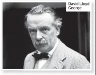  ??  ?? David Lloyd George