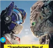  ?? ?? “Transforme­rs: Rise of the Beasts” llegaría a los cines nacionales el 8 de junio.