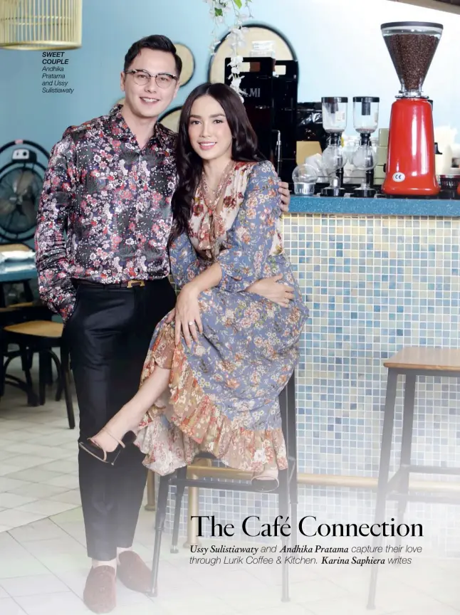  ??  ?? SWEET COUPLE Andhika Pratama and Ussy Sulistiawa­ty