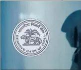  ?? REUTERS ?? RBI increasing oversight on NBFCs is being seen as a positive for the industry, which is expected to strengthen governance.