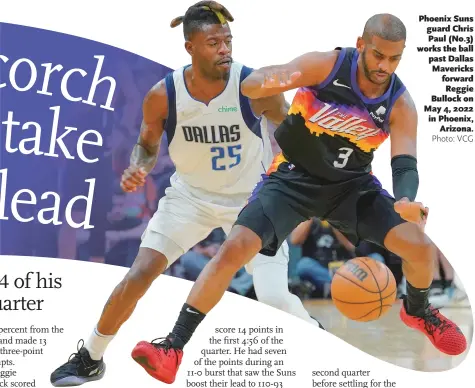  ?? Photo: VCG ?? Phoenix Suns guard Chris Paul ( No. 3) works the ball past Dallas Mavericks forward Reggie Bullock on May 4, 2022 in Phoenix, Arizona.