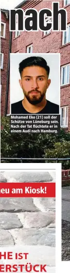  ??  ?? Mohamed Eke (21) soll der Schütze von Lüneburg sein. Nach der Tat flüchtete er in einem Audi nach Hamburg.