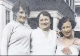  ??  ?? Seen in this photo, a number of years after the Halifax Explosion, are Sadie Richardson, centre, and daughters Margaret, left, and Dorothy.