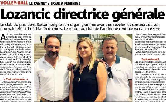  ??  ?? Malgré une longue carrière à Cannes, la septuple championne de France, entourée de Daniel Bussani (président) et de Laurent Parienté (vice-président), n’a pas hésité à rejoindre l’ESCR. (Photo DR)