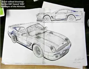  ?? ?? Hand-edited drawings for the Db7-based ‘DB5’ homages of the Nineties