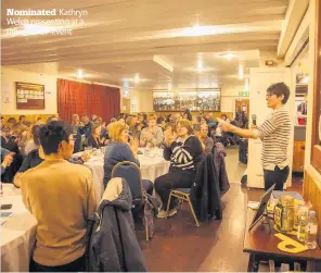  ??  ?? Nominated Kathryn Welch presenting at a tirling SOUP event